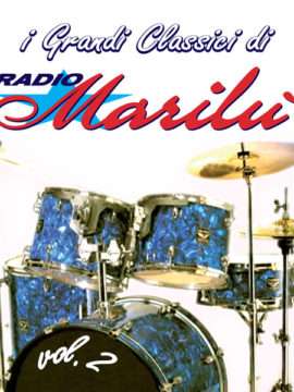 I grandi classici di Radio Marilù vol.2