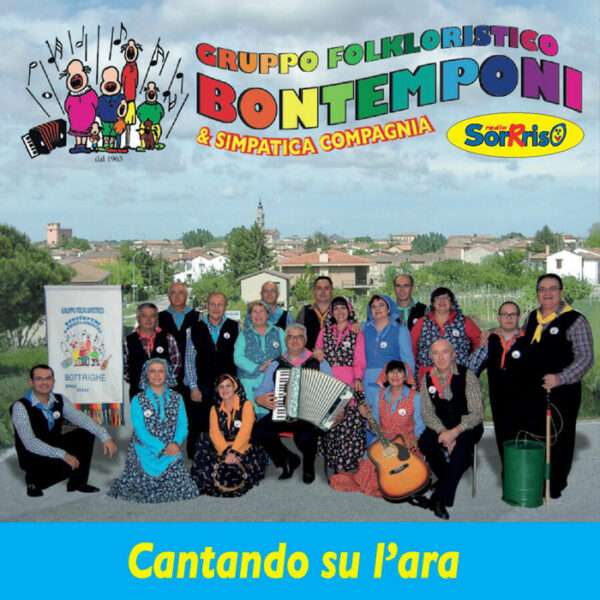 CD - Cantando su l'ara - Gruppo Folkloristico Bontemponi