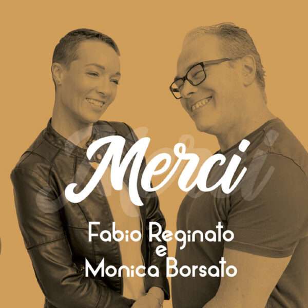 CD - Merci - Fabio Reginato e Monica Borsato