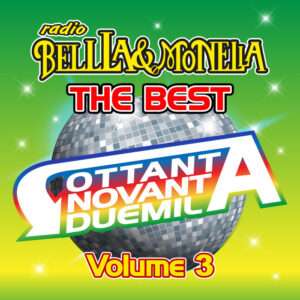 CD - Radio Bella Monella The Best 80/90/2000 Vol. 03 - Artisti Vari